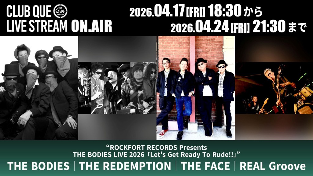 THE BODIES｜THE REDEMPTION｜THE FACE｜REAL Groove